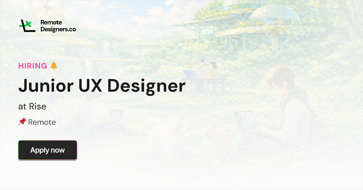 Junior UX Designer at Rise - Remote Design Job